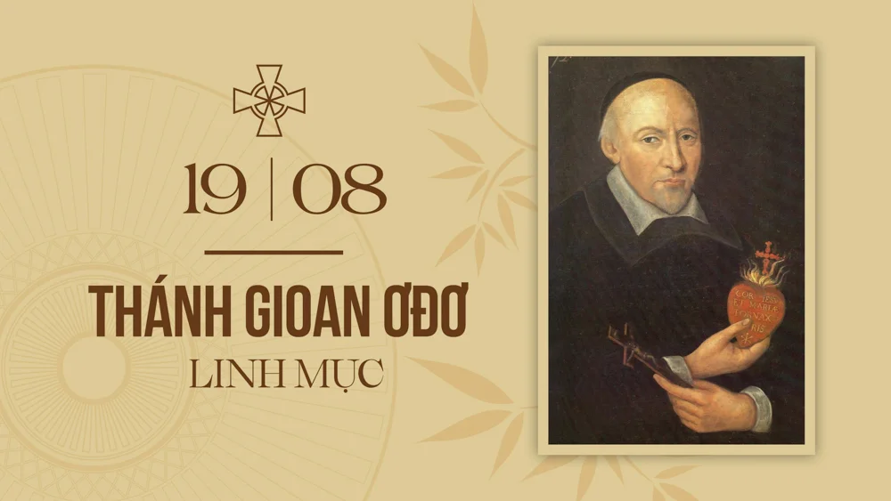 Ngày 19/8: Thánh Gio-an Ơ-đơ – Linh mục, Lễ nhớ không buộc