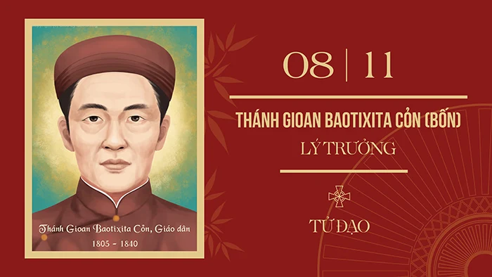 Ngày 08/11: Thánh Gio-an Bao-ti-xi-ta Cỏn (Bốn) – Lý Trưởng (1805-1840), tử đạo Việt Nam