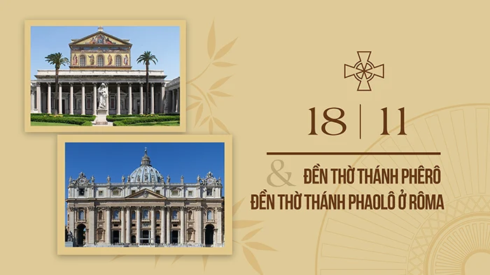 Ngày 18/11: Cung hiến đền thờ Thánh Phê-rô và đền thờ Thánh Phao-lô ở Rôma, Lễ nhớ tùy chọn