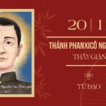 Ngày 20/11: Thánh Phan-xi-cô Xa-vi-ê Nguyễn Cần – Thầy Giảng (1803-1837), tử đạo Việt Nam