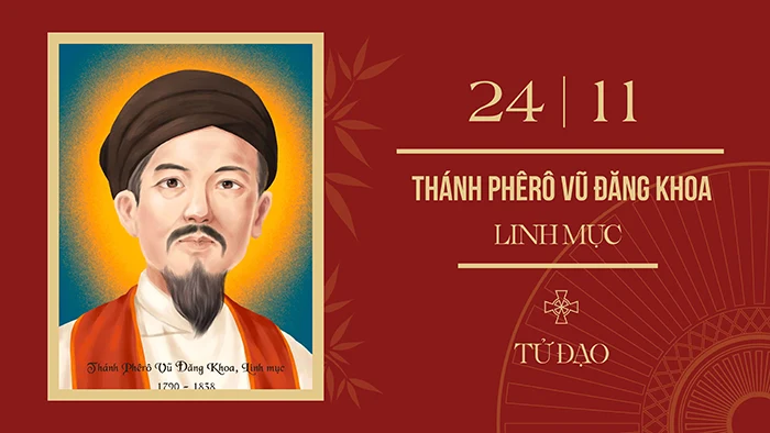 Ngày 24/11: Thánh Phê-rô Vũ Đăng Khoa – Linh mục (1790-1838), tử đạo Việt Nam