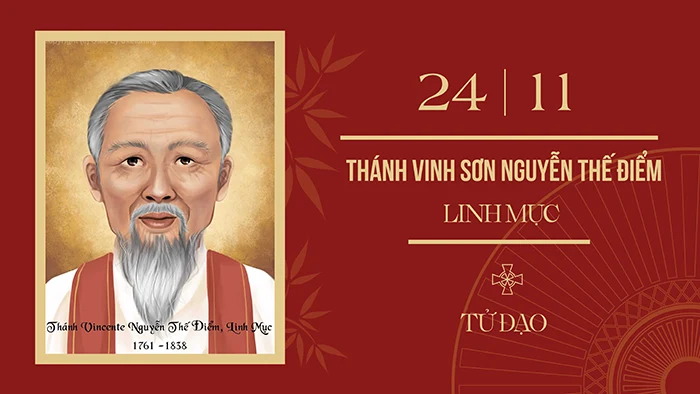 Ngày 24/11: Thánh Vinh-sơn Nguyễn Thế Điểm – Linh mục (1761-1838), tử đạo Việt Nam