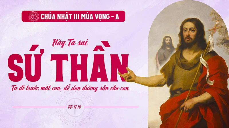 Chúa nhật tuần III Mùa Vọng năm A