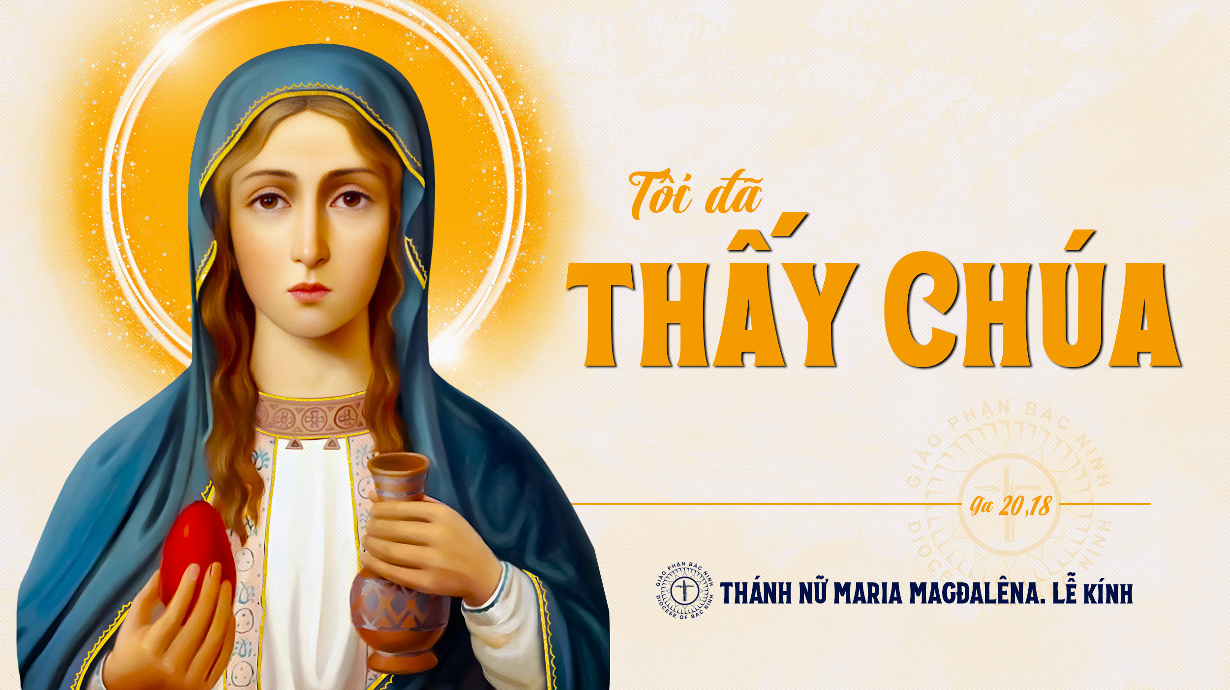 Ngày 22/07: Thánh nữ Maria Magđalêna, lễ kính