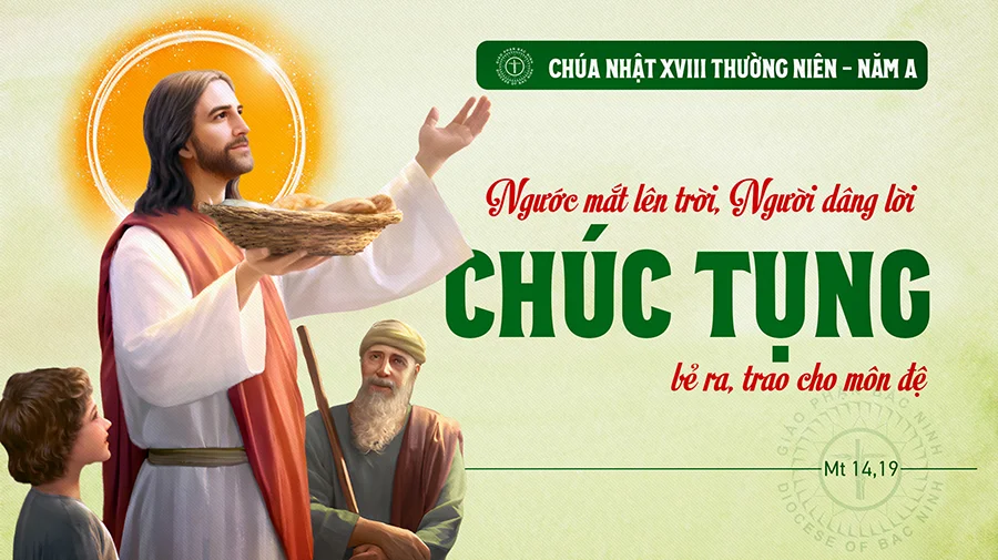 Chúa Nhật Tuần XVIII - Mùa Thường Niên năm A