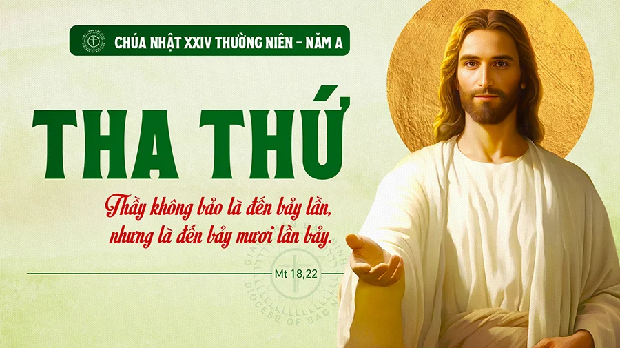 Chúa Nhật Tuần XXIV - Mùa Thường Niên năm A